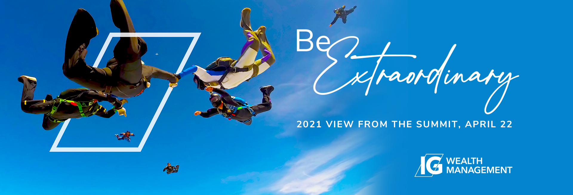 Be Extraordinary - 2021 View from the Summit